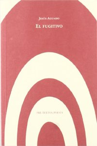 El fugitivo (Pre-textos) (Spanish Edition)
