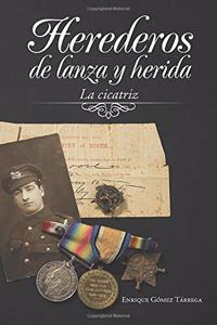 Herederos de Lanza y Herida: La Cicatriz