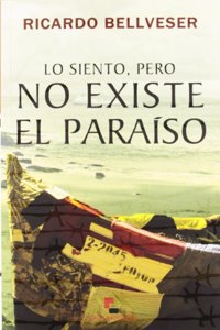 Lo siento, pero no existe el paraiso