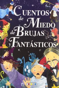 Cuentos de miedo, de brujas y fantasticos