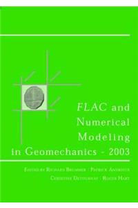 FLAC and Numerical Modeling in Geomechanics 2003