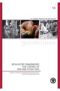 Regulatory Frameworks for Control of Hpai and Other Tads