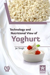 Technology and Nutritional View of Yoghurt