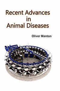 Recent Advances In Animal Diseases