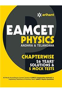 EAMCET Physics (Andhra Pradesh & Telangana) Chapterwise 26 Years' Solutions and 5 Mock Tests