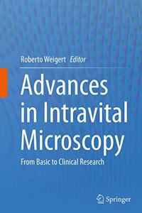 Advances in Intravital Microscopy