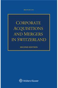 Corporate Acquisitions and Mergers in Switzerland