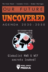 Our Future Uncovered Agenda 2030-2050