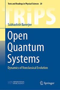 Open Quantum Systems: Dynamics of Nonclassical Evolution