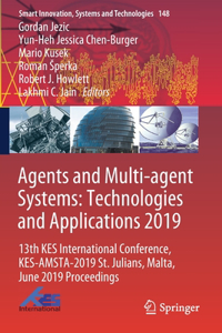 Agents and Multi-Agent Systems: Technologies and Applications 2019
