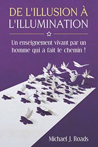 De l'illusion a l'illumination