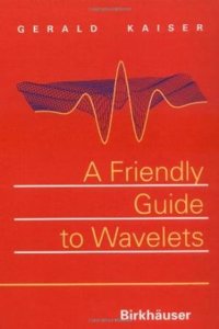 Friendly Guide To Wavelets