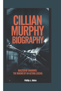 Cillian Murphy Biography