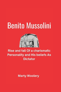 Benito Mussolini