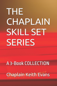 The Chaplain Skill Set Series