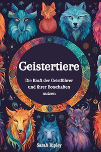 Geistertiere