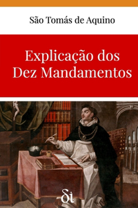 Explicação dos Dez Mandamentos