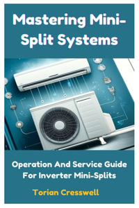 Mastering Mini-Split Systems