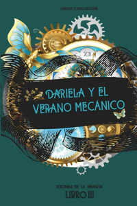 Dariela y el verano mecánico