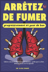 Arrêtez de fumer progressivement et pour de bon