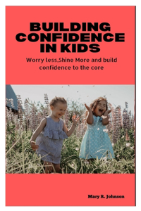 Building Confidence in Kids