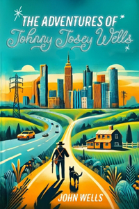 Adventures of Johnny Josey Wells
