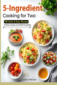 5-Ingredient Cooking for Two