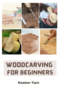 Woodcarving For Beginners