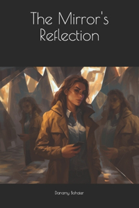 The Mirror's Reflection