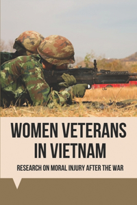 Women Veterans In Vietnam