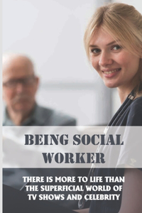 Being Social Worker