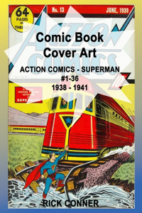 Comic Book Cover Art ACTION COMICS - SUPERMAN #1-36 1938 - 1941