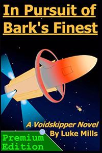 In Pursuit of Bark's Finest