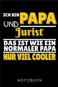 Ich Bin Papa Und Jurist Das Ist Wie Ein Normaler Papa Nur Viel Cooler Notizbuch