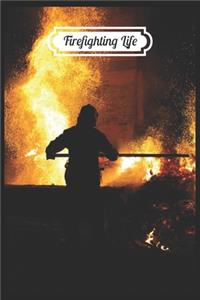 Firefighting life