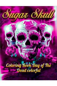 Sugar Skull Coloring Book Day of The Dead colorful