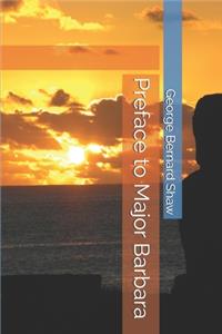 Preface to Major Barbara