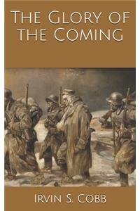 The Glory of the Coming