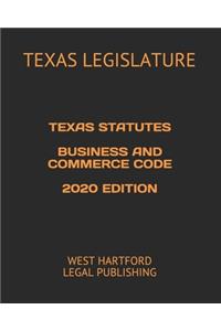 Texas Statutes Business and Commerce Code 2020 Edition