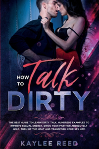 How to Talk Dirty