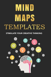 Mind Maps Templates Map Your Brain Improve Your Memory Boost Creativity