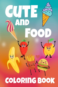 Cute and Food Coloring Book