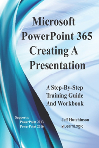 Microsoft PowerPoint 365 - Creating A Presentation