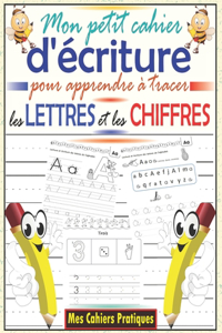 Mon petit cahier d'écriture pour apprendre à tracer les lettres et les chiffres