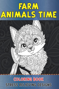 Farm Animals Time - Coloring Book - Stress Relieving Designs