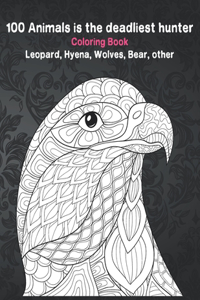 100 Animals is the deadliest hunter - Coloring Book - Leopard, Hyena, Wolves, Bear, other