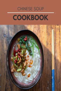Chinese Soup Cookbook