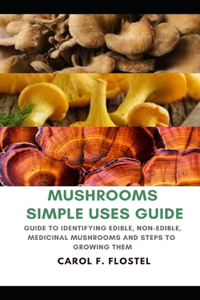 Mushroom Simple Uses Guide
