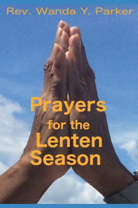 Prayers for the Lenten Season
