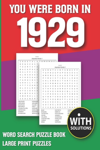 You Were Born In 1929